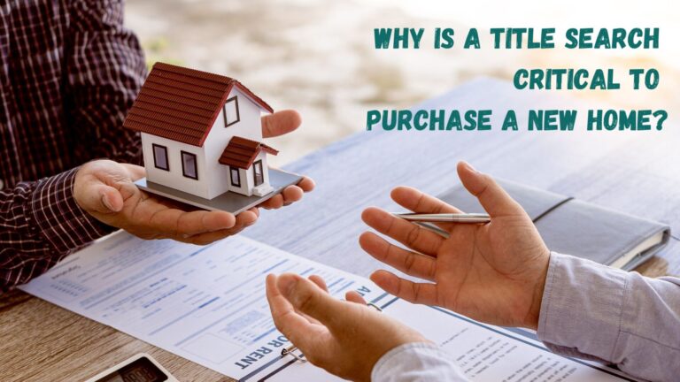 A TITLE SEARCH IS CRITICAL WHEN PURCHASING A HOME