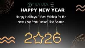 Happy Holidays & Best Wishes for the New Year from Fusion Title Search